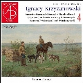 イグナツィ・クシジャノフスキ:ピアノ作品集 Vol.4