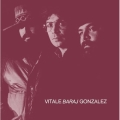Vitale-Baraj-Gonzalez＜限定盤＞