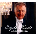 Rolf Lindblom: Crystal Music