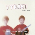 Tyrant 2＜限定盤＞