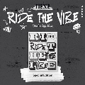 Ride the Vibe (SPECIAL EDITION)