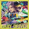 Baby Driver Volume 2: The Score for A Score<完全生産限定盤>