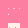 Positive*