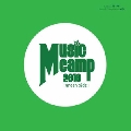 Music Camp ～green side～