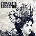 CIGARETTE CROSSFIRE