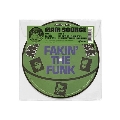 Fakin' The Funk/He Got So Much Soul (He Don't Need No Music)<初回完全限定生産盤/ピクチャー・ヴァイナル>