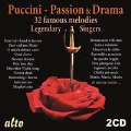 Puccini: Romance & Drama - 30 Famous Melodies - Legendary Singers