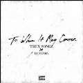 To Whom Is May Concern (Mixed by Trey Songz)