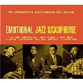 Emotional Jazz Saxophone<タワーレコード限定>