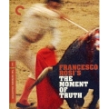 The Moment of Truth (真実の瞬間)(Criterion Collection)