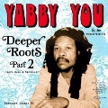 Deeper Roots Pt.2: More Dubs & Rarities