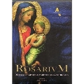 Rosarium - Musical Meditations on the Mysteries of the Holy Rosary