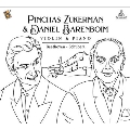 Pinchas Zukerman & Daniel Barenboim - Violin & Piano: Beethoven, Schubert