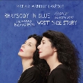 Gershwin: Rhapsody in Blue; Bernstein: West Side Story
