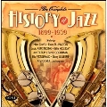 The Complete History of Jazz: 1899-1959