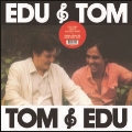 Edu & Tom<限定盤/Clear Vinyl>