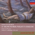 メンデルスゾーン:劇付随音楽「真夏の夜の夢」
