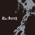 Re:birth