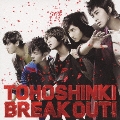 BREAK OUT! [CD+DVD]