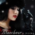 Blancheur [CD+DVD]
