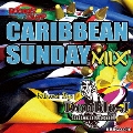 CARIBBEAN SUNDAY MIX vol.5 mixed by DOUBLE-J International