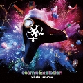 cosmic Explosion<初回生産限定盤>