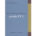 commmons schola: Live on Television vol.2 Ryuichi Sakamoto Selections: schola TV 2