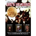 LOVE IS THE MESSAGE [DVD+CD]