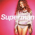 Superman [CD+DVD]<初回生産限定盤>