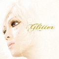 Glitter<数量限定盤>