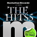 Manhattan Records presents THE HITS 5 Mixed by DJ TAKU