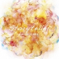 Storyteller [CD+DVD]<初回限定盤>