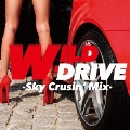 WILD DRIVE -Sky Crusin' Mix-