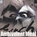 Ambivalent Ideal [CD+DVD]<初回生産限定盤>