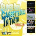 SUPER Rom Cassette Disc In TAITO Vol.2