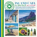 ISLAND CAFE feat. Lisa Ono II Mixed by DJ TARO