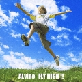 FLY HIGH !!