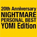 20th Anniversary NIGHTMARE PERSONAL BEST YOMI Edition