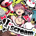 I scream [CD+DVD]<初回限定盤>