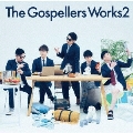 The Gospellers Works 2 [CD+Blu-ray Disc]<初回生産限定盤>