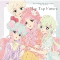 アイカツ!シリーズ 10th Anniversary Album Vol.06 Flap Top Future