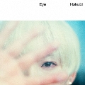 Eye [CD+DVD]<初回限定盤>