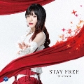 STAY FREE [CD+DVD]<DVD付き限定盤>