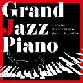 Grand Jazz Piano グランドピアノで奏でるジャズ名曲コレクション