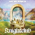Knightclub [CD+Blu-ray Disc]