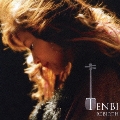TENBI REBIRTH ～再生～