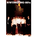 ～THE SWINGING 60'S～ THE ROLLING STONES