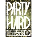 PARTY HARD VOL.5 -AV8 OFFICIAL VIDEO MIX-