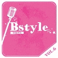 Bstyle TOKYO vol.6