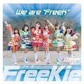We are "FreeK"<Type N(#フラサービックル Ver.)>